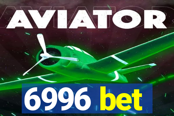 6996 bet